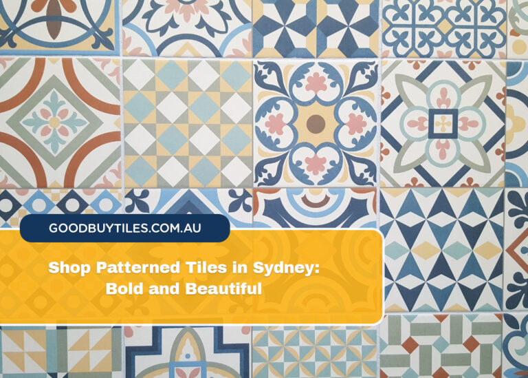 Shop Patterned Tiles in Sydney Bold and Beautiful