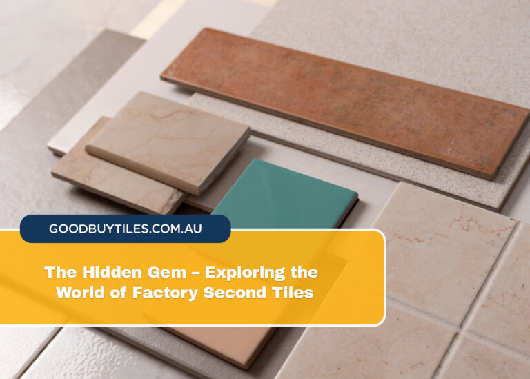 The Hidden Gem – Exploring the World of Factory Second Tiles